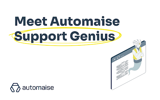 Automaise Support Genius ai chrome extension