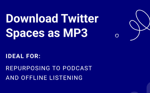 Twitter Space Downloader, Transcriber, and Summarizer ai chrome extension logo