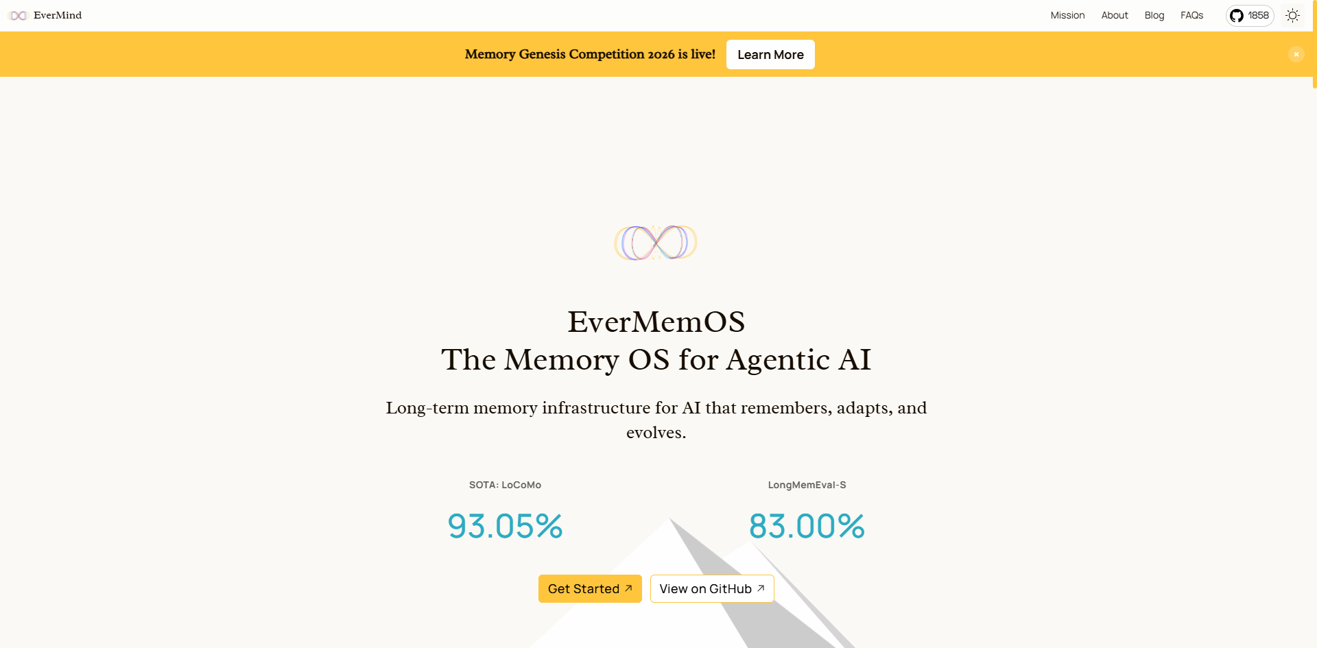 EverMemOS: Infinite memory. Persistent identity. Evolving intelligence.
EverMemOS, powered by EverMind, is entering beta on the new cloud platform. The Memory Genesis Competition 2026 officially launches alongside it.
